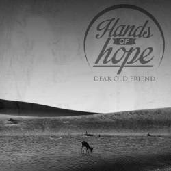 Hands Of Hope : Dear Old Friend